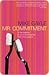 Mr. Commitment