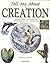 Tell Me About the Creation by Yahya Harun (2002-12-01)