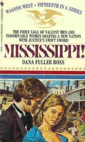 Mississippi! (Wagons West, #15)