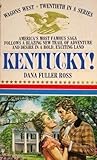 Kentucky!  (Wagons West, #20)