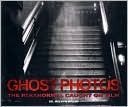 Ghost Photos: The Paranormal Caught on Film (Hardcover)