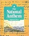 Our National Anthem Our National Anthem