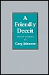 A Friendly Deceit (Johns Hopkins: Poetry and Fiction)