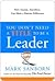 You Don't Need a Title to Be a Leader You Don't Need a Title to Be a Leader You Don't Need a Title to Be a Leader