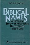 Biblical Names: A Literary Study of Midrashic Derivations and Puns