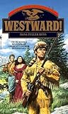 Westward! (Wagons West Frontier, #1)