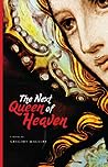 The Next Queen of Heaven by Gregory Maguire