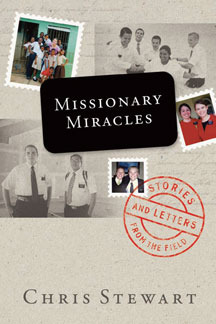 Missionary Miracles: Stories and Letters from the Field