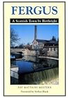 Fergus: A Scottish Town By Birthright