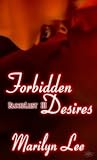 Forbidden Desires by Marilyn Lee