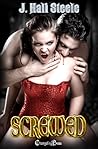 Screwed (Screwed, #1)