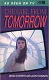 The Girl from Tomorrow (The Girl From Tomorrow, #1) The Girl from Tomorrow (The Girl From Tomorrow, #1)