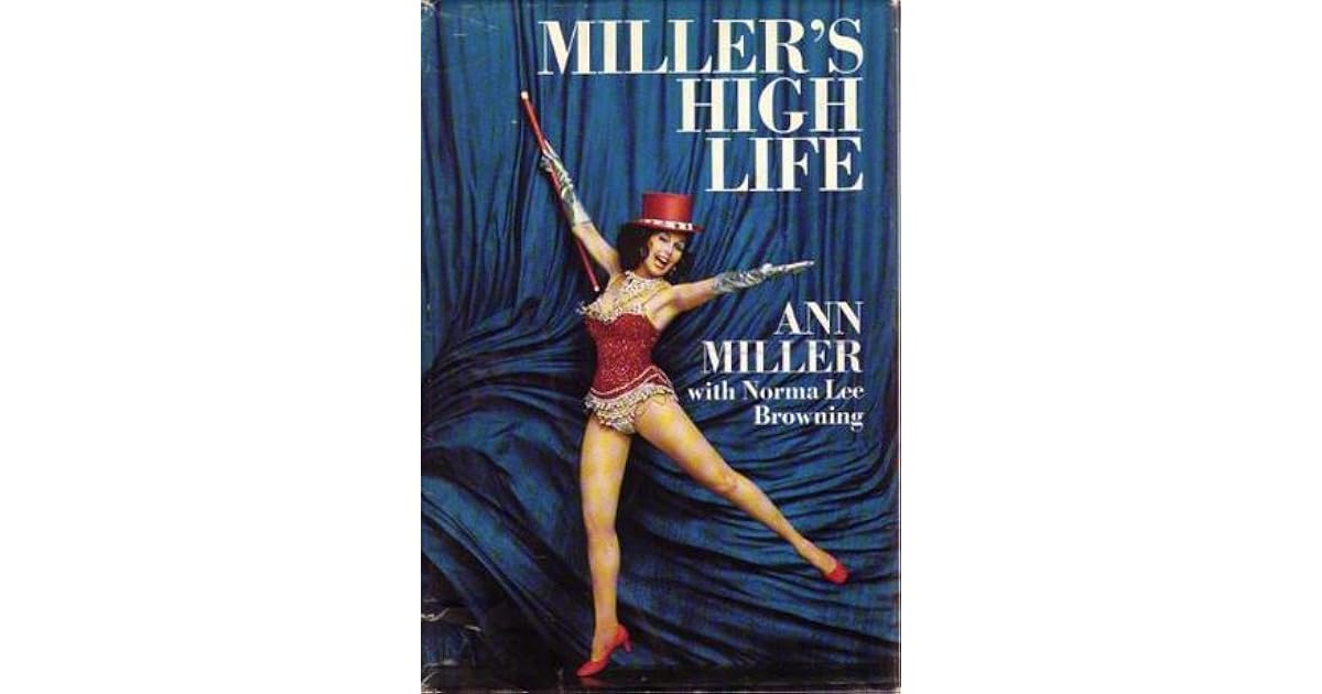 Miller S High Life By Ann Miller