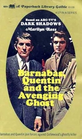 Barnabas, Quentin and the Avenging Ghost (Dark Shadows, #17)