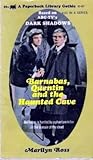 Barnabas, Quentin and The Haunted Cave (Dark Shadows, #21)