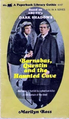 Barnabas, Quentin and The Haunted Cave (Dark Shadows, #21)