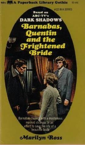 Barnabas, Quentin and the Frightened Bride (Dark Shadows, #22)