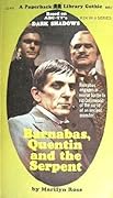 Barnabas, Quentin and the Serpent