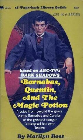 Barnabas, Quentin and the Magic Potion (Dark Shadows, #25)