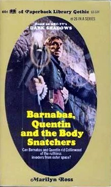 Barnabas, Quentin and the Body Snatchers (Dark Shadows, #26)