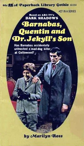 Barnabas, Quentin and Dr. Jekyll's Son (Dark Shadows, #27)