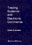 Trading Systems and Electronic Commerce