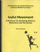 Joyful Movement: A Resource for Nurturning Balance, Movement, and the Senses (Spiral-bound)