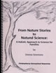 From Nature Stories to Natural Science: A Holistic Approach to Science for Families