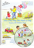 This Is the Way We Wash a Day (Singing with Childern Series song Book and CD)
