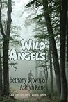 Wild Angels by Bethany Brown