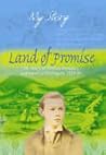 Land Of Promise - The Diary Of William Donahue, Gravesend To Wellington, 1839-40