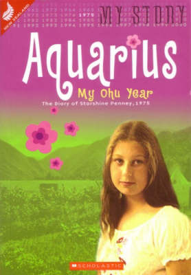 Aquarius, My Ohu Year: The Diary of Starshine Penney, 1975 (Paperback)