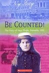 Be Counted! The Diary Of Amy Phelps, Dunedin, 1893 by Janine McVeagh