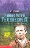 Riding with Thunderbolt