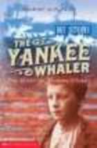 The Yankee Whaler: The Diary of Thomas Morris, Bunbury, W.A., 1876 (Paperback)