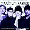 Maximum Rasmus: The Unauthorised Biography Of The Rasmus (Maximum series) Maximum Rasmus: The Unauthorised Biography Of The Rasmus (Maximum series)