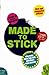 Made to Stick: Why Some Ide...