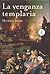 La venganza templaria