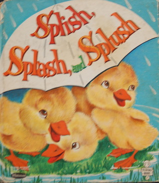 Splish, Splash, and Splush (A Tell-a-Tale Book)