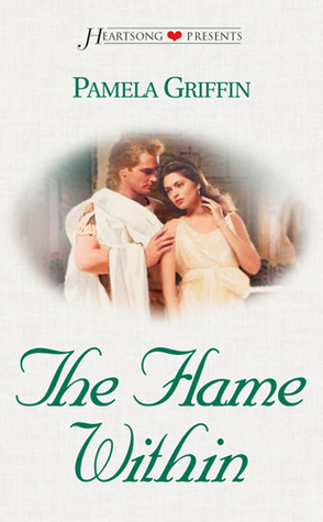The Flame Within (Heartsong Presents #520)