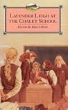 Lavender Leigh at the Chalet School by Elinor M. Brent-Dyer