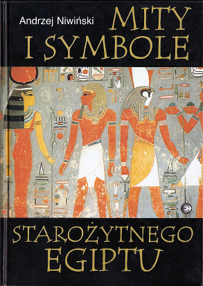 Mity i symbole starożytnego Egiptu (Hardcover)