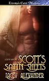 Scott's Satin Sheets (City Heat, #4)