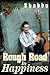 Rough Road to Happiness