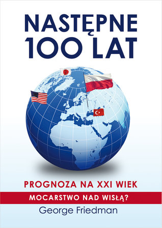 Następne 100 lat: Prognoza na XXI wiek