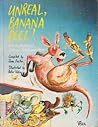 Unreal, Banana Peel! by June Factor