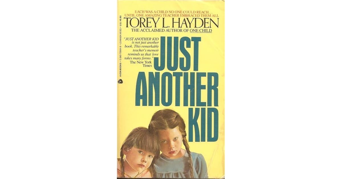 Just Another Kid by Torey L. Hayden