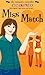 Miss Match (The Romantic Comedies)