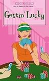 Gettin’ Lucky by Micol Ostow