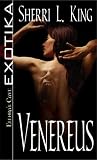 Venereus by Sherri L. King